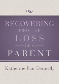 cover of the book Recovering from the Loss of a Parent