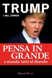 cover of the book Pensa in grande e manda tutti al diavolo