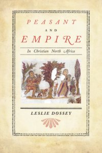 cover of the book Peasant and Empire in Christian North Africa