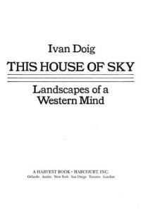 cover of the book This House of Sky: Landscapes of a Western Mind