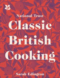 cover of the book Classic British Cooking