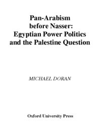 cover of the book Pan-Arabism before Nasser: Egyptian power politics and the Palestine question