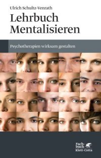 cover of the book Lehrbuch Mentalisieren: Psychotherapien wirksam gestalten