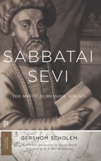 cover of the book Sabbatai Ṣevi The Mystical Messiah, 1626-1676