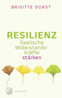 cover of the book Resilienz seelische Widerstandskräfte stärken