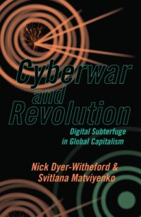 cover of the book Cyberwar and revolution: digital subterfuge in global capitalism