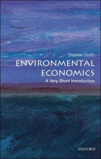 cover of the book Environmental Economics: A Very Short Introduction