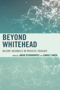 cover of the book Beyond Whitehead: recent advances in process thought