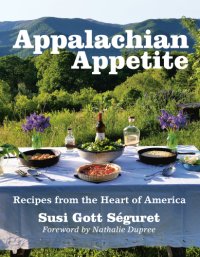 cover of the book Appalachian appetite: recipes from the heart of America