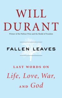 cover of the book Fallen leaves: last words on life, love, war, and God