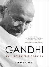 cover of the book Gandhi: An Illustrated Biography