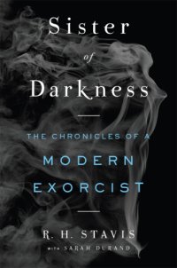 cover of the book Sister of darkness: the chronicles of a modern exorcist