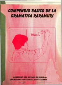 cover of the book Compendio básico de la gramática rarámuri