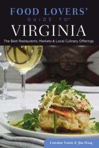 cover of the book Food lovers' guide to Virginia: the best restaurants, markets & local culinary offerings