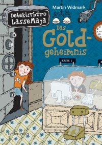 cover of the book Das Goldgeheimnis Detektivbüro LasseMaja Bd. 10