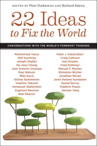 cover of the book 22 ideas to fix the world: conversations with the world's foremost thinkers