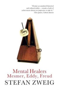 cover of the book Mental Healers: Mesmer, Eddy and Freud