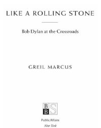 cover of the book Like a rolling stone: Bob Dylan at the crossroads