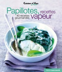 cover of the book Papillotes, recettes vapeur: 40 recettes gourmandes