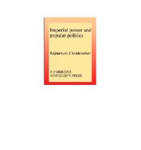 cover of the book Imperial Power and Popular Politics: Class, Resistance and the State in India, 1850-1950