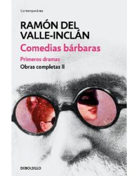 cover of the book Comedias bárbaras: primeros dramas