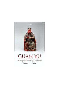 cover of the book Guan Yu: The Religious Afterlife of a Failed Hero