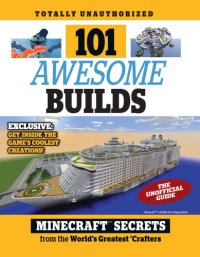 cover of the book 101 awesome builds: Minecraft secrets from the world's greatest crafters