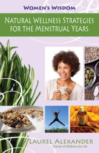 cover of the book Natural Wellness Strategies for the Menstrual Years