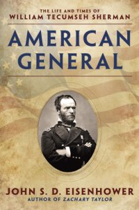 cover of the book American general: the life and times of William Tecumseh Sherman