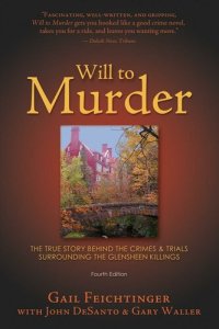 cover of the book Will To Murder: The True Story Behind the Crimes & Trials Surrounding the Glensheen Killings