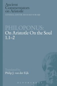 cover of the book Philoponus: on Aristotle on the soul 1.1-2