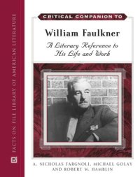 cover of the book Critical companion to William Faulkner a literary reference to his life and work