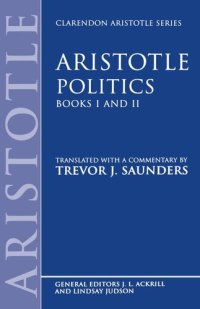 cover of the book Politics: Books I and II (Clarendon Aristotle Series) (Bks.1 & 2)