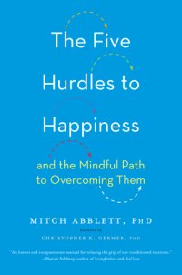 cover of the book The five hurdles to happiness and the mindful path to overcoming them