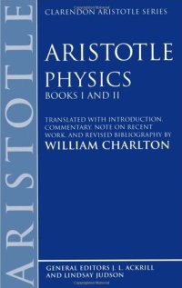 cover of the book Physics: Books I and II (Clarendon Aristotle Series)