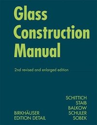 cover of the book Glass Construction Manual (Construction Manuals (englisch))