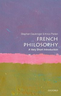 cover of the book French Philosophy: A Very Short Introduction