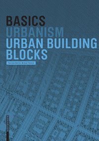 cover of the book Basics Urban Building Blocks