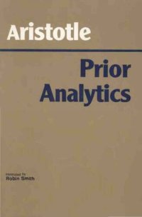 cover of the book Prior Analytics (Hackett Classics)