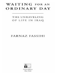 cover of the book Waiting for an ordinary day: the unraveling of life in Iraq