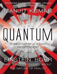 cover of the book Quantum : Einstein, Bohr and the Great Debate About the Nature of Reality