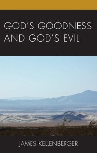 cover of the book God's Goodness and God's Evil