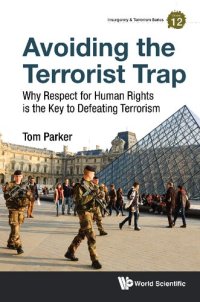 cover of the book Avoiding the Terrorist Trap: Why Respect for Human Rights is the Key to Defeating Terrorism