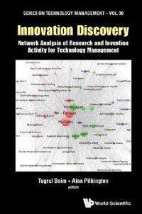 cover of the book Innovation Discovery: Network Analysis of Research and Invention Activity for Technology Management