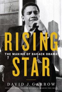 cover of the book Rising Star The Making of Barack Obama