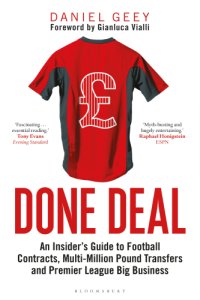 cover of the book Done deal: an insider's guide to player contracts, million-pound transfers and Premier League big business