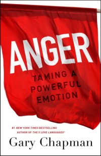 cover of the book Anger: Taming a Powerful Emotion