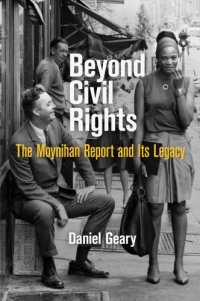 cover of the book Beyond civil rights: the Moynihan report and its legacy