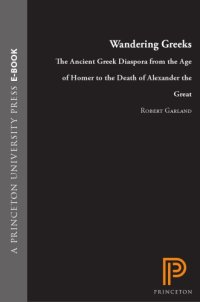 cover of the book Wandering Greeks: the ancient Greek diaspora from the age of Homer to the death of Alexander the Great