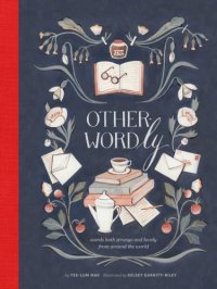 cover of the book Other-Wordly: words both strange and lovely from around the world